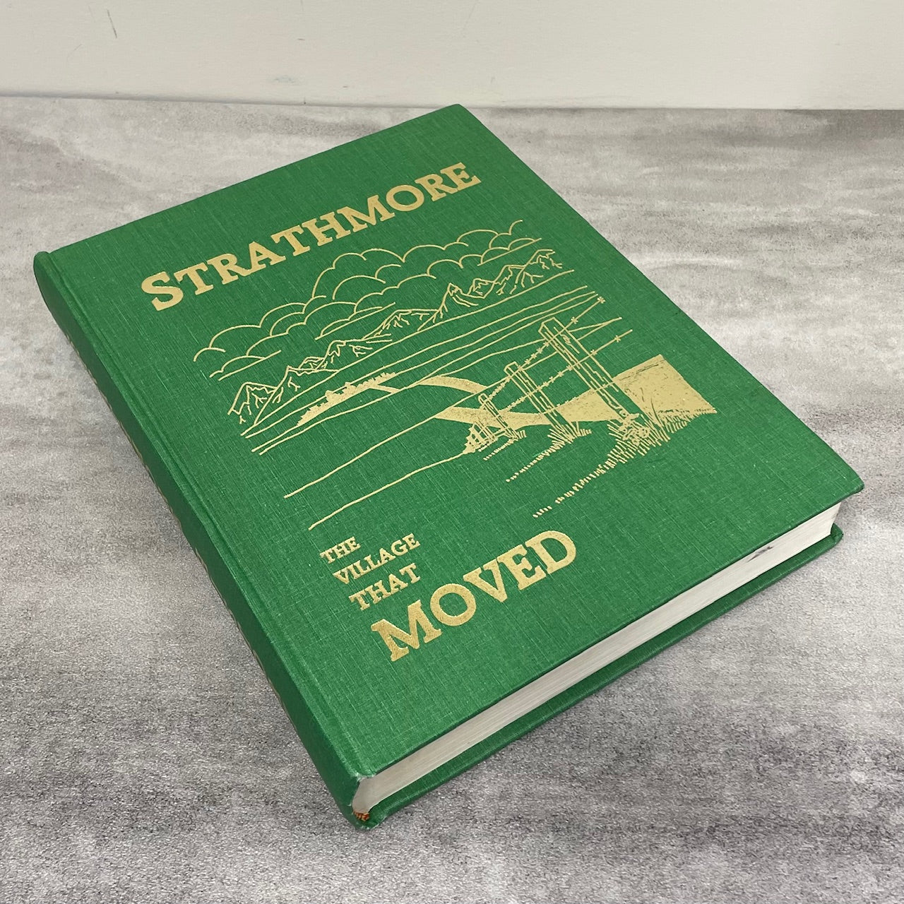 Strathmore Village that Moved Alberta Canada Canadian Local History Used Book