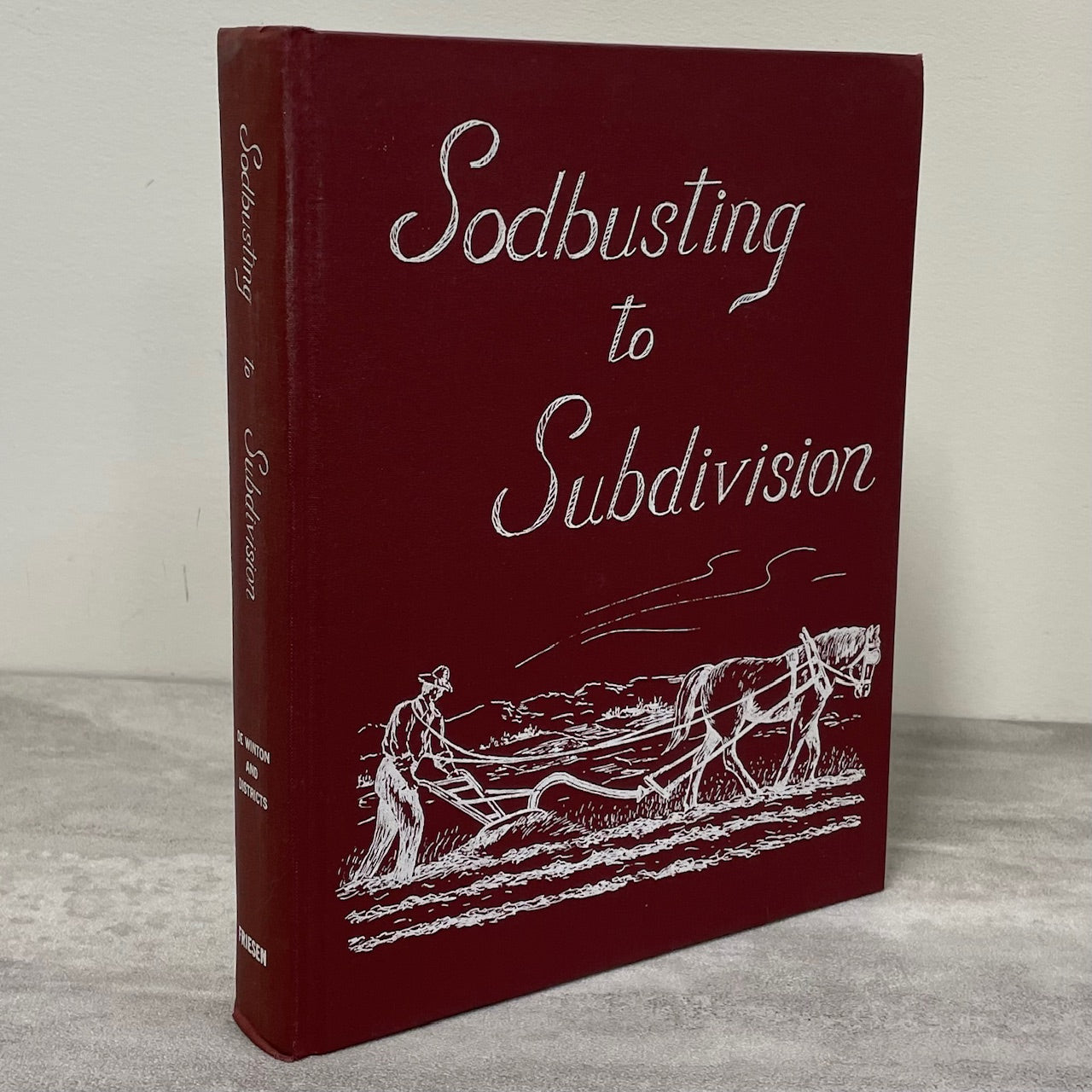 Sodbusting to Subdivision De Winton Alberta Canada Canadian Local History Used Book