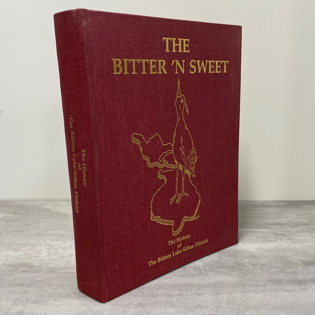 Bitter 'n Sweet Bittern Lake Sifton Alberta Canada Canadian Camrose History Used Book