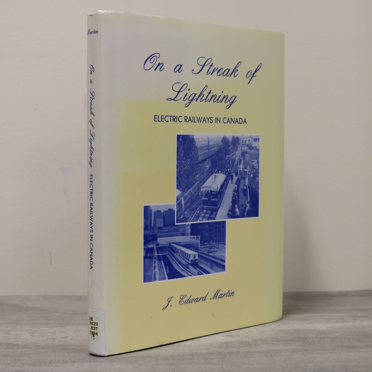 Streak Lightning Electric Railway Railroad Train Canada Canadian History Streetcar Book