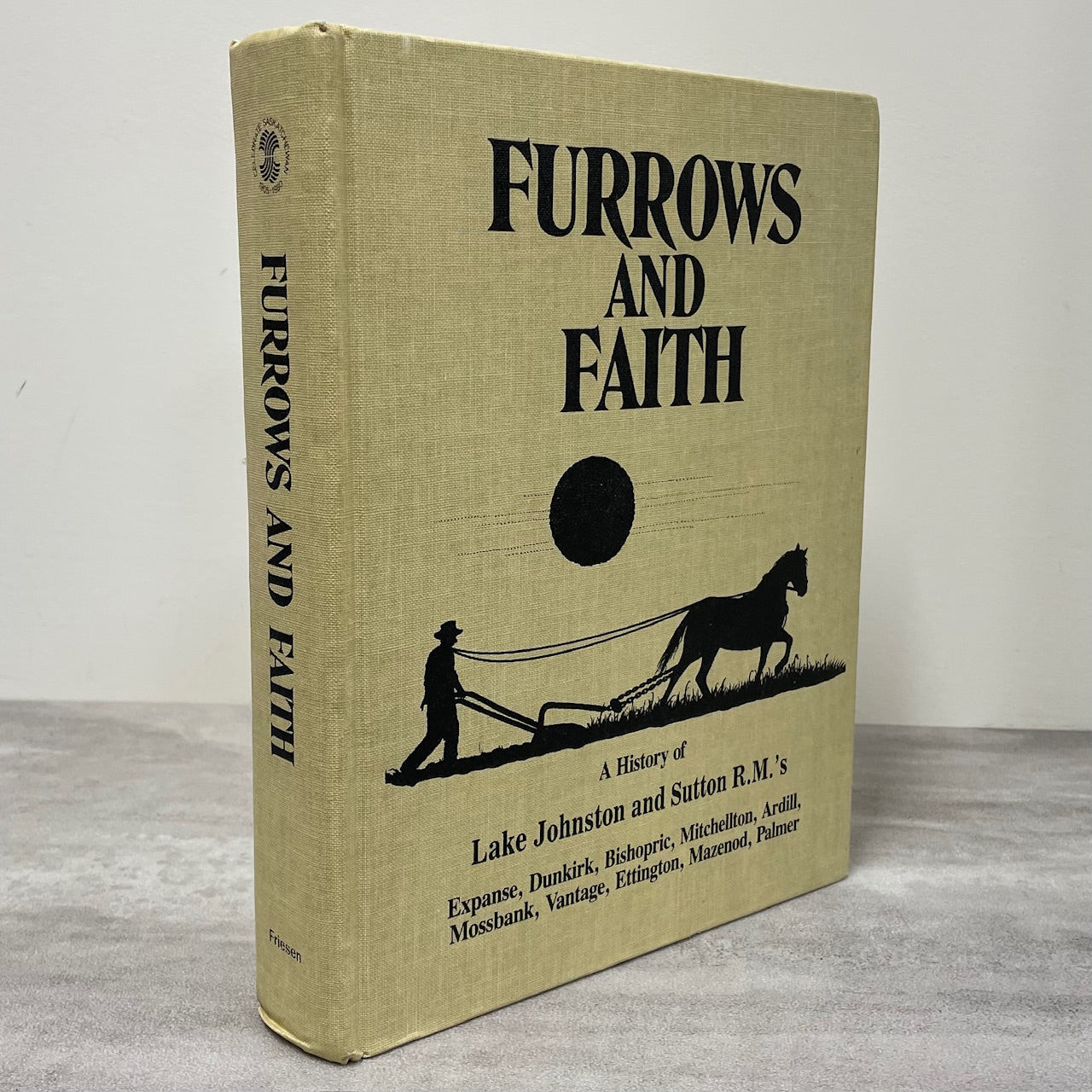 Furrows Faith History Vantage Mossbank Ardill Saskatchewan Canada History Book