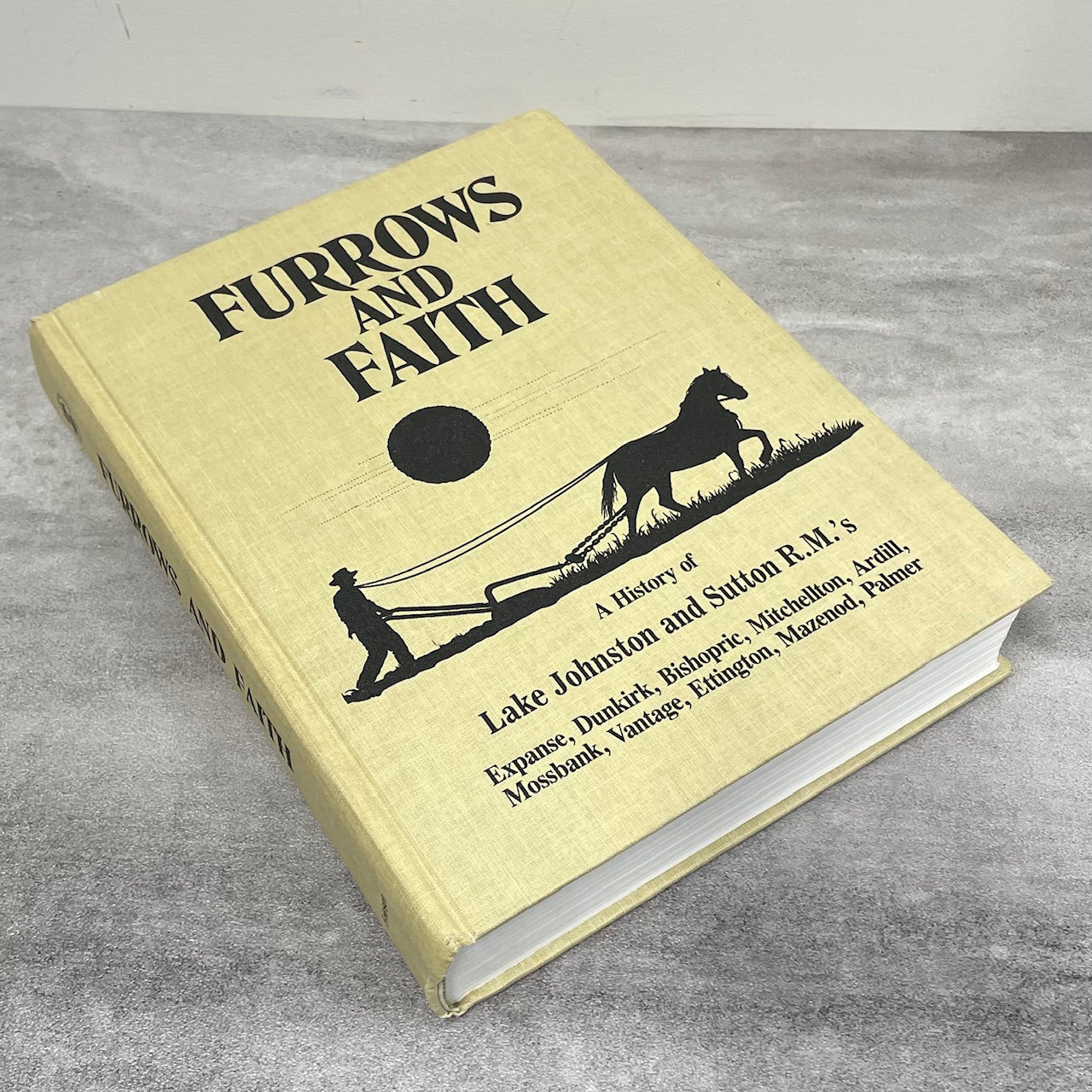 Furrows Faith History Vantage Mossbank Ardill Saskatchewan Canada History Book