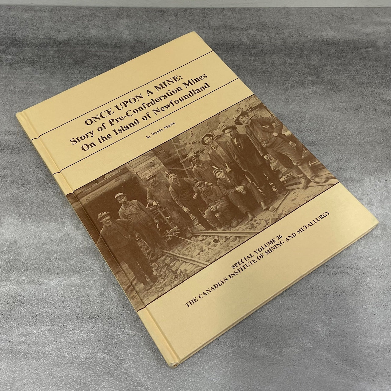 Once Upon a Mine Mining Newfoundland Canada Canadian History Used Book