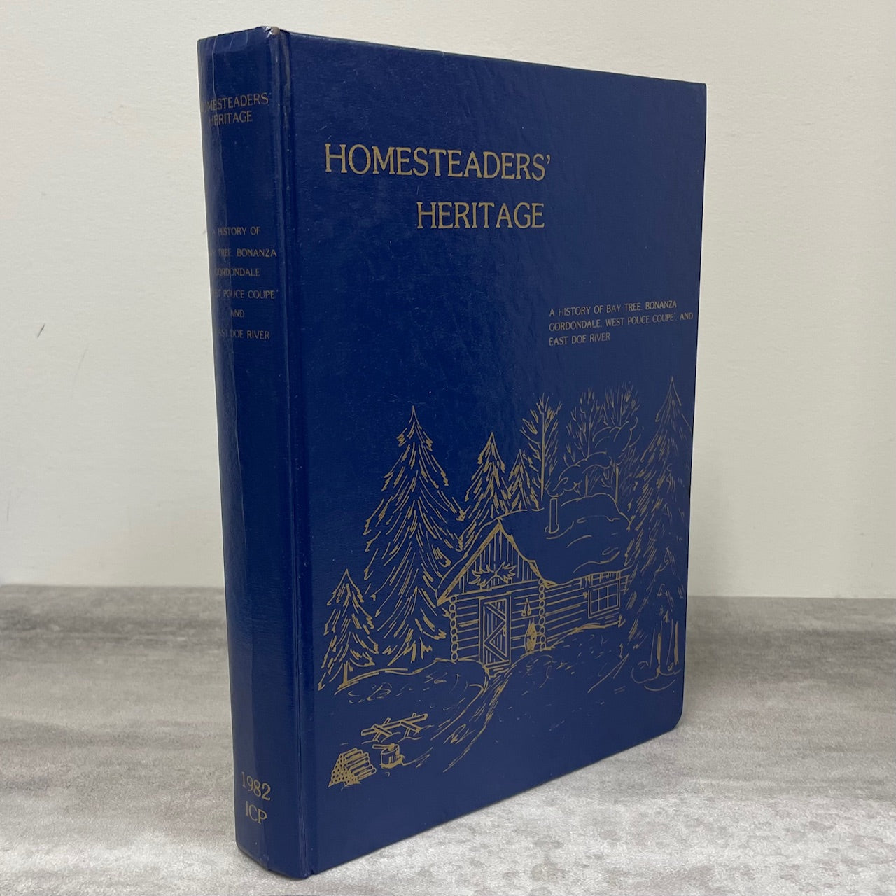 Homesteaders Heritage Bay Tree Bonanza Alberta Canada Canadian Local History Book