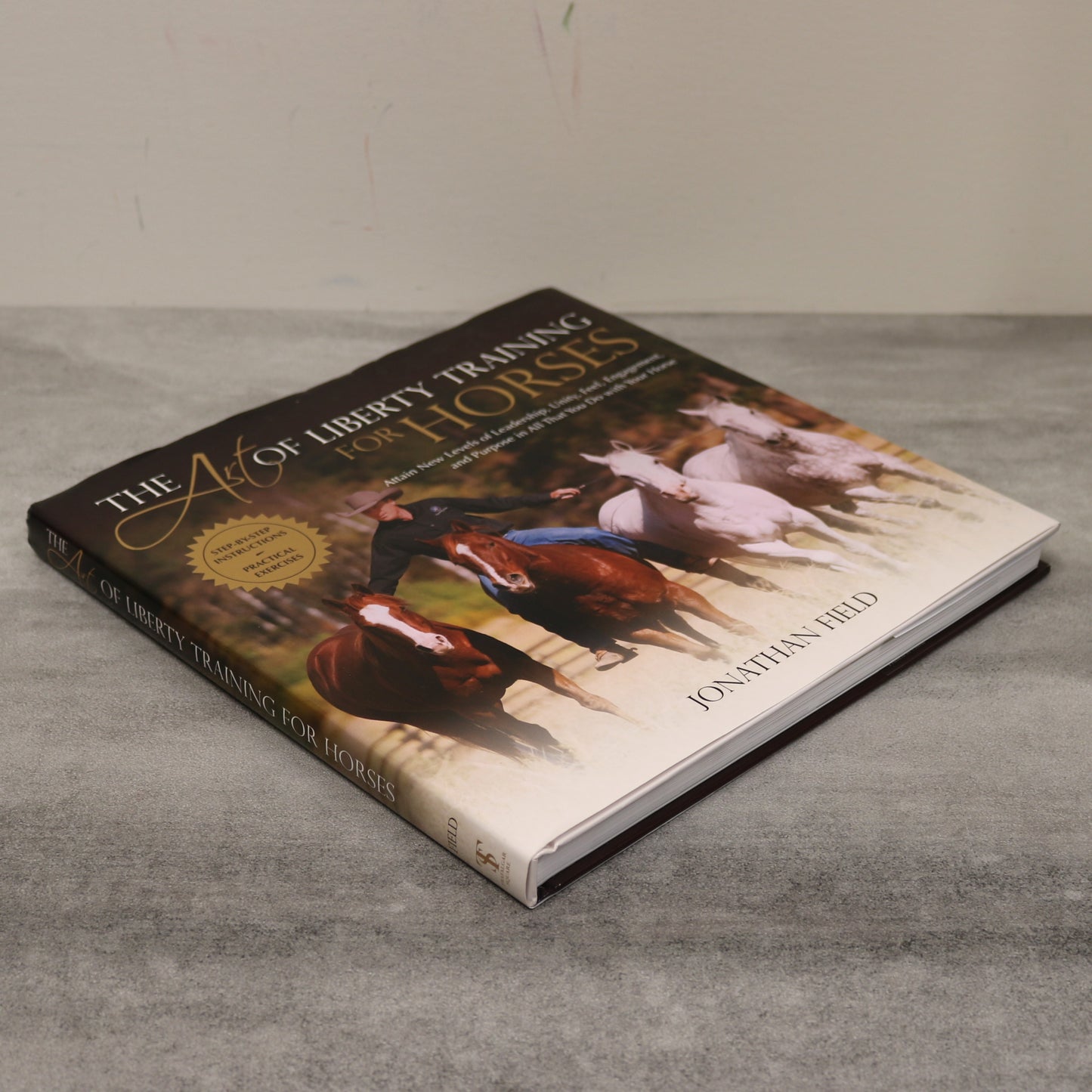 The Art of Liberty Training for Horses Trainer Equine Jonathan Field Used Book