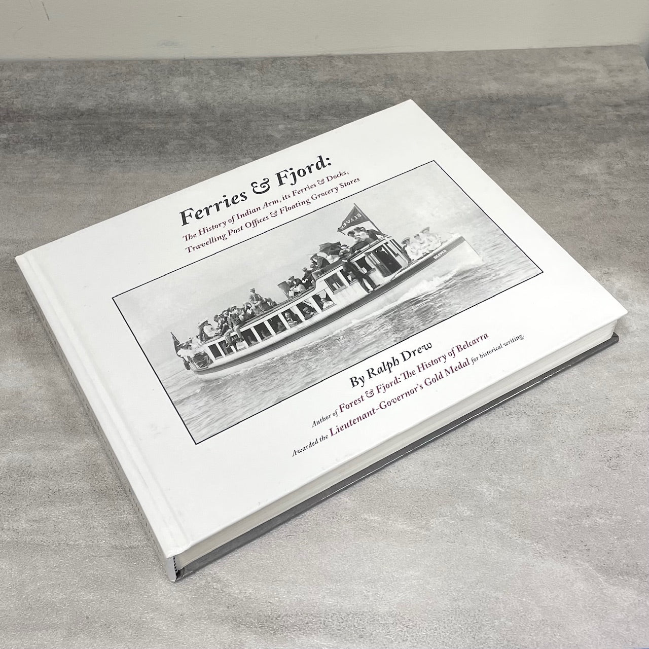 Ferries Fjord Indian Arm Boats Burrard Inlet BC British Columbia History Used Book