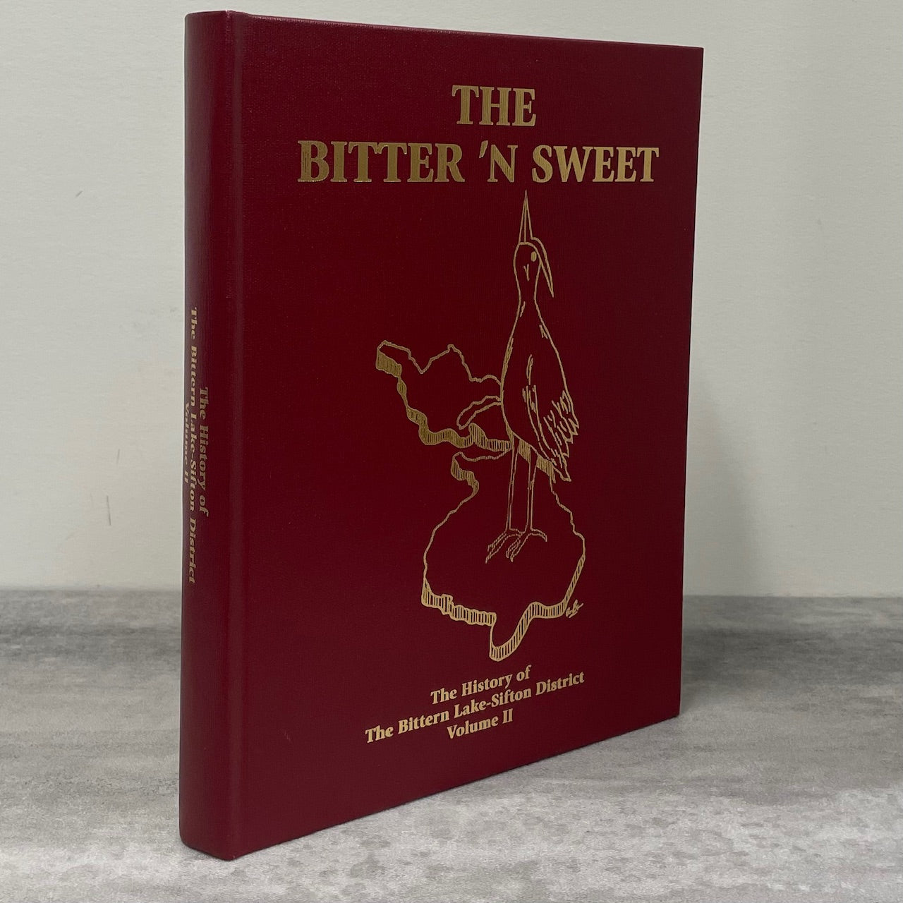 Bitter 'n Sweet Vol 2 Bittern Lake Sifton Camrose Alberta Canadian History Used Book