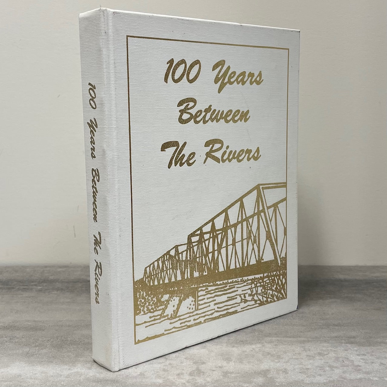 100 Years Between Rivers Glenwood Hartley Standoff Alberta History Used Book