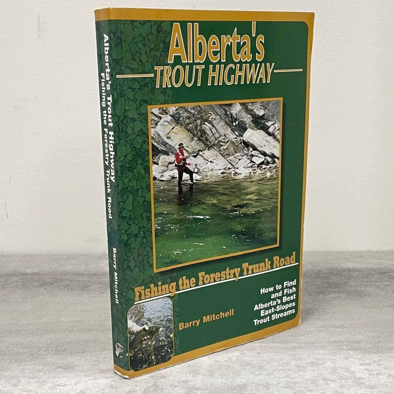 Alberta's Trout Highway Fly Fishing Forestry Trunk Road Alberta Canada Used Book