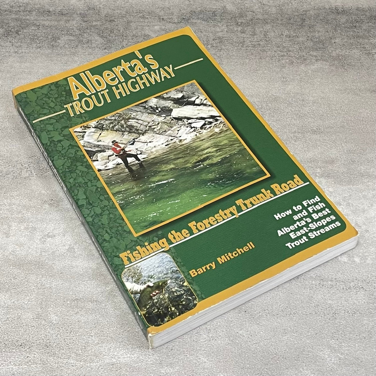 Alberta's Trout Highway Fly Fishing Forestry Trunk Road Alberta Canada Used Book