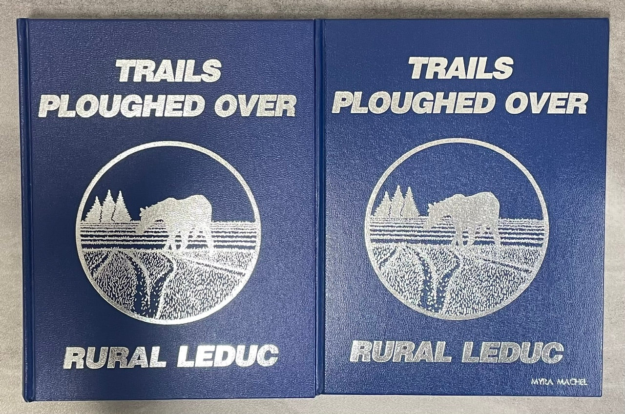 Trails Ploughed Over Rural Leduc Alberta Canada Local History Used Book
