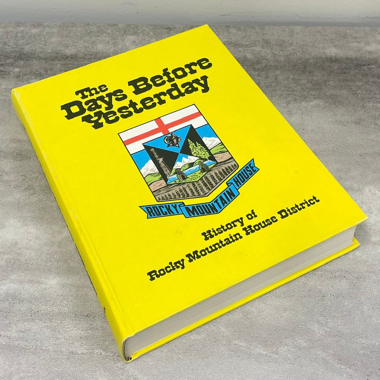 Days Before Yesterday Rocky Mountain House Alberta Local History Used Book