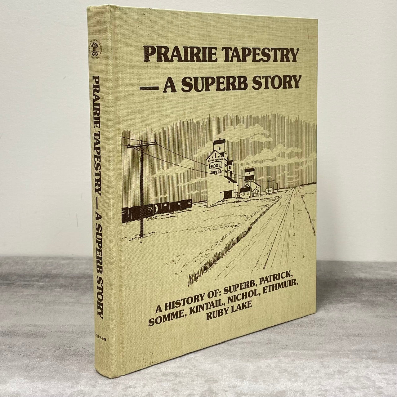 Prairie Tapestry Superb Story Saskatchewan Canada History Used Book