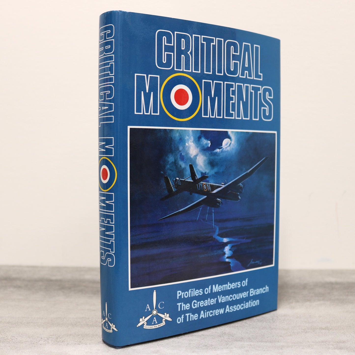 Critical Moments RCAF ACA Royal Canada Canadian Air Force Aviation Military History Book