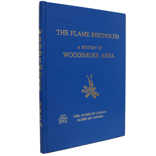 Flame Rekindled Girl Guides Woodsmoke Alberta Canada Canadian Local History Used Book