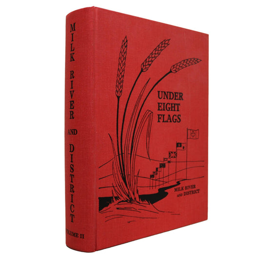 Under Eight Flags Milk River Vol 2 Alberta Canada Canadian Local History Used Book