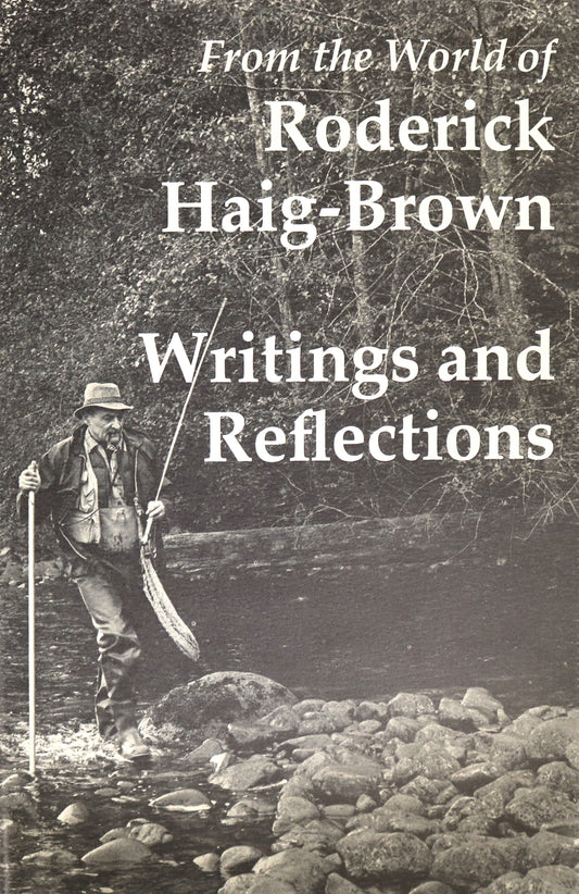 Roderick Haig-Brown Writings Reflections Fly Fishing BC Memoir  Book