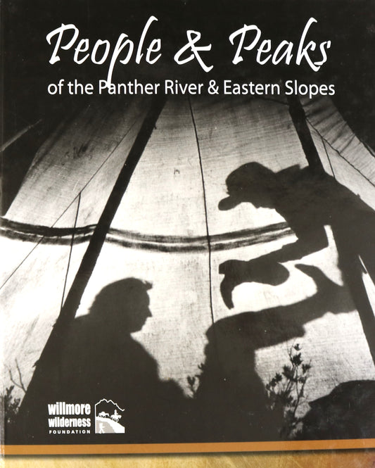 People & Peaks Panther River Eastern Slopes Willmore Alberta Canadian Rockies Book