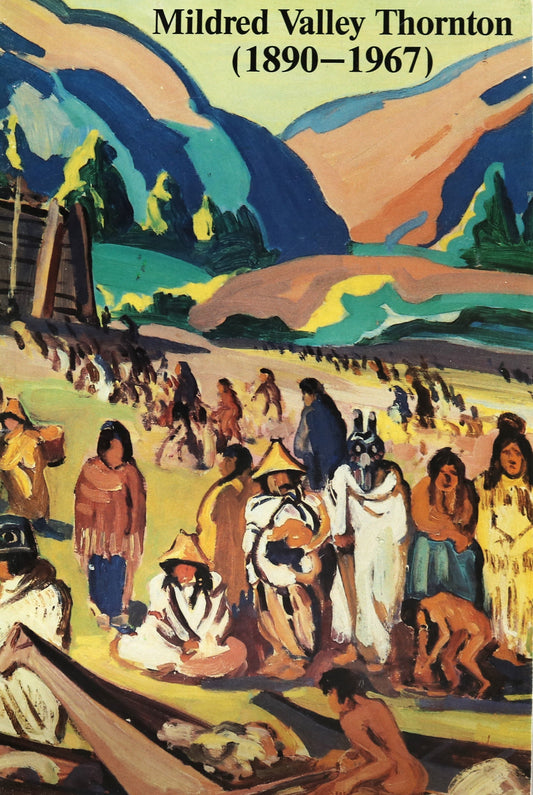 Mildred Valley Thornton 1890-1967 Canada Canadian Painter Artist Art Used Book