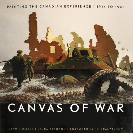 Canvas of War Painting Canada Canadian Military Experience 1914-1945 History Book