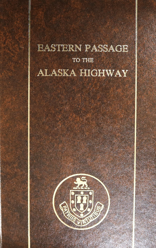 Eastern Passage Alaska Highway Earl Gingrich Illustrated Autobiography Book