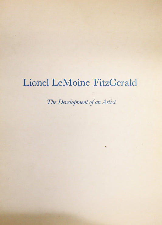 Lionel LeMoine FitzGerald Development of an Artist Canada Canadian Art Book