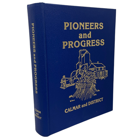 Pioneers and Progress Calmar Alberta Canada Local Community History Used Book