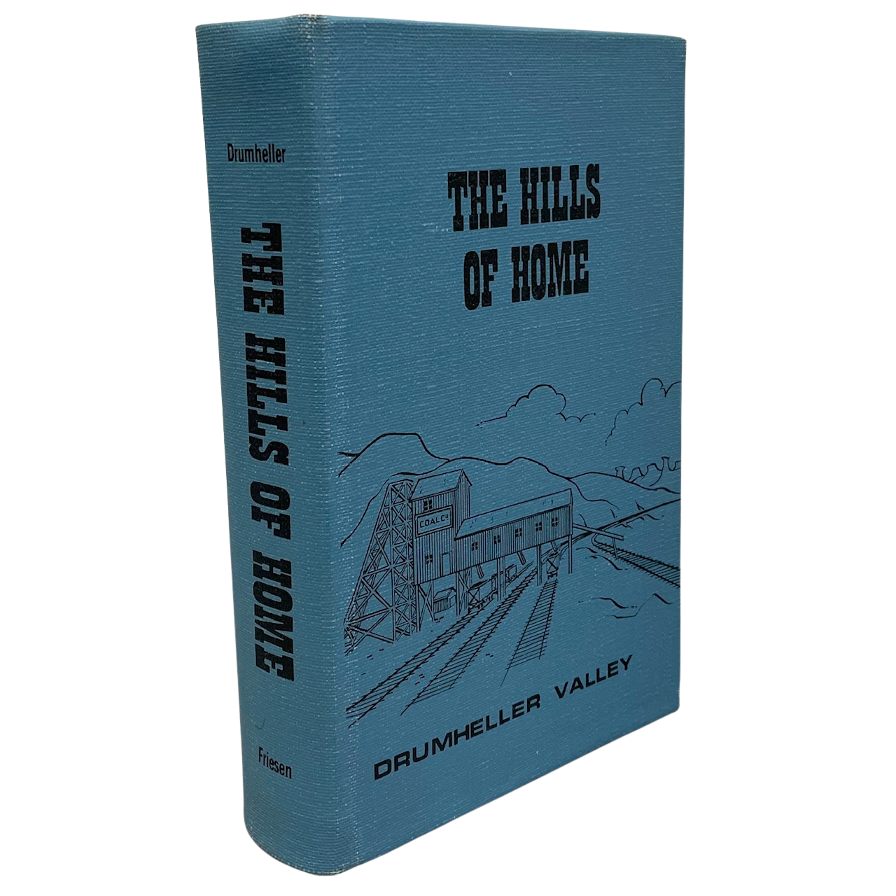 Hills of Home Drumheller Valley Alberta Canada Canadian Local History Used Book