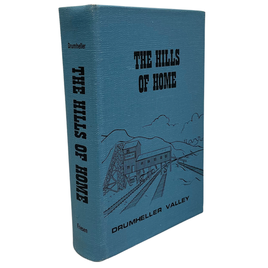 Hills of Home Drumheller Valley Alberta Canada Canadian Local History Used Book