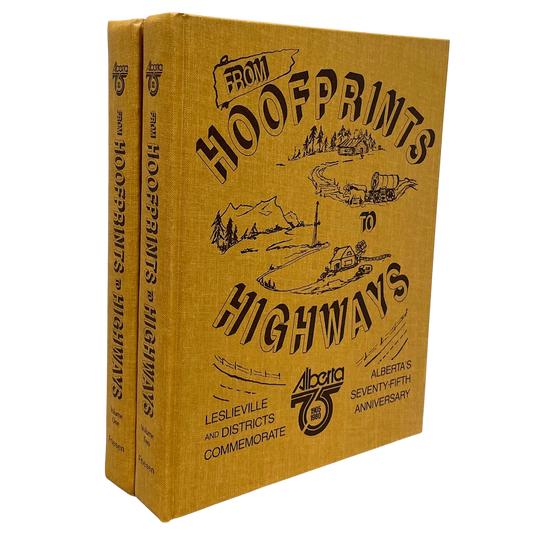 Hoofprints to Highways Leslieville Alberta Canada Canadian Local History 2Vols Book