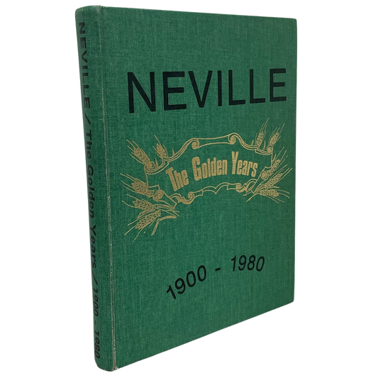 Neville Golden Years Saskatchewan Canada Sask Canadian History Used Book