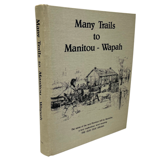 Many Trails Manitou Wapah Manitoba Canada Canadian History Used Book