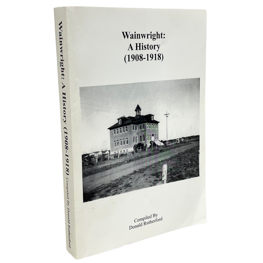 Wainwright Alberta Canada Canadian History Prairie Used Book