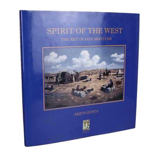 Spirit of the West Don Brestler Canadian Cowboy Rancher Artist Painting Painter Art Book
