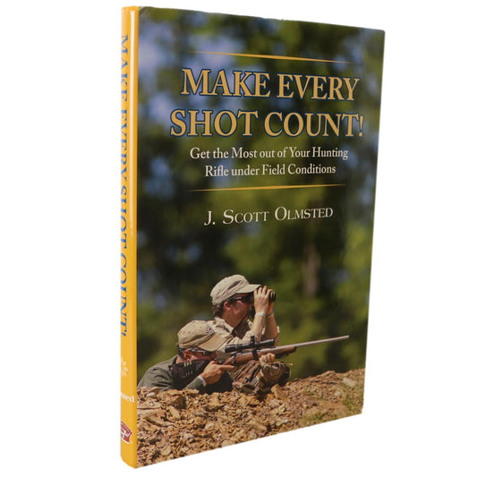 Make Every Shot Count Hunting Rifle Gun Firearms Field Guide Used Book