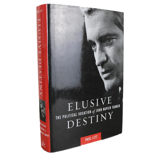 Elusive Destiny John Napier Turner Canadian PM Signed Political Biography Used Book